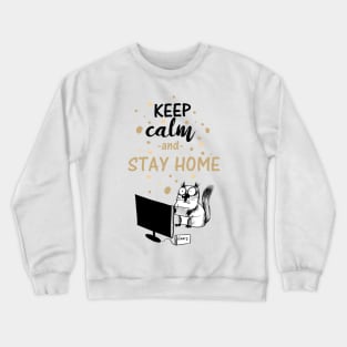 Keep Calm & Stay Home Cat Gaming Social Distancing Funny Crewneck Sweatshirt